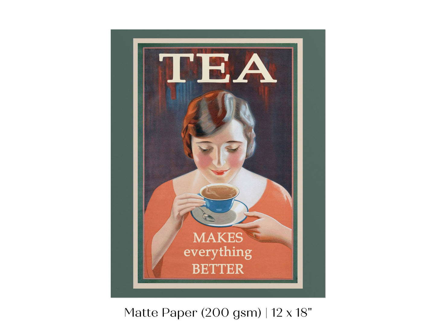 Tea Makes Everything Better | P505