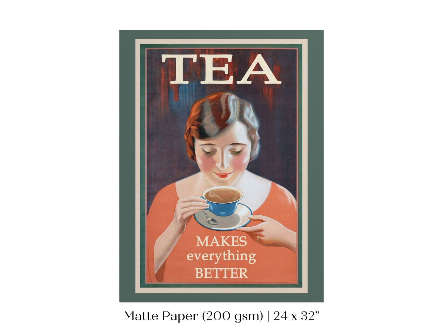 Tea Makes Everything Better | P505