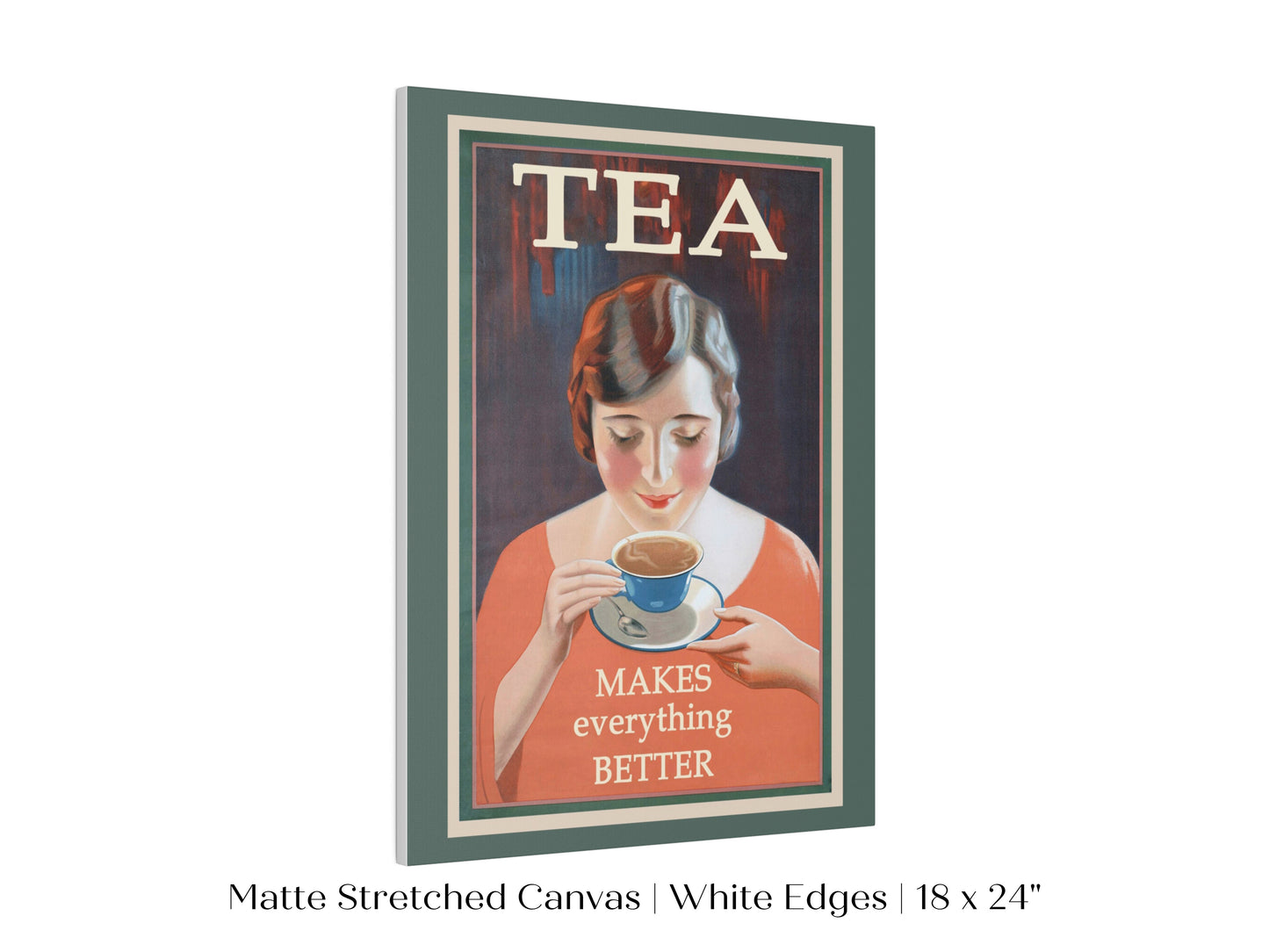 Tea Makes Everything Better | P505