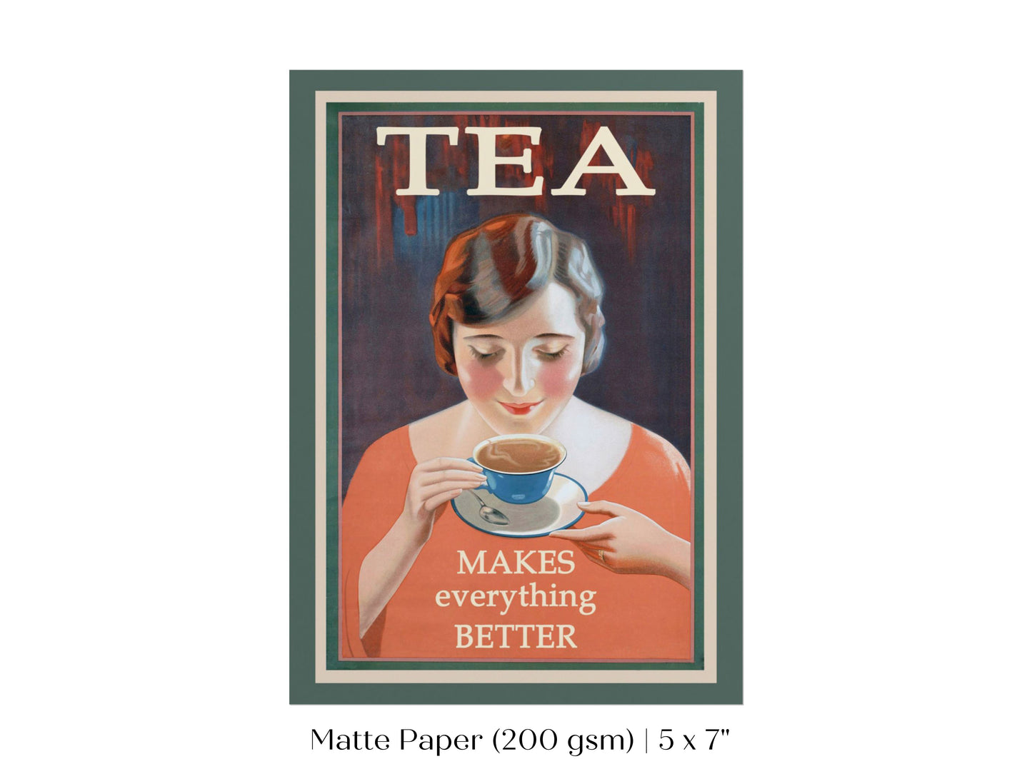 Tea Makes Everything Better | P505