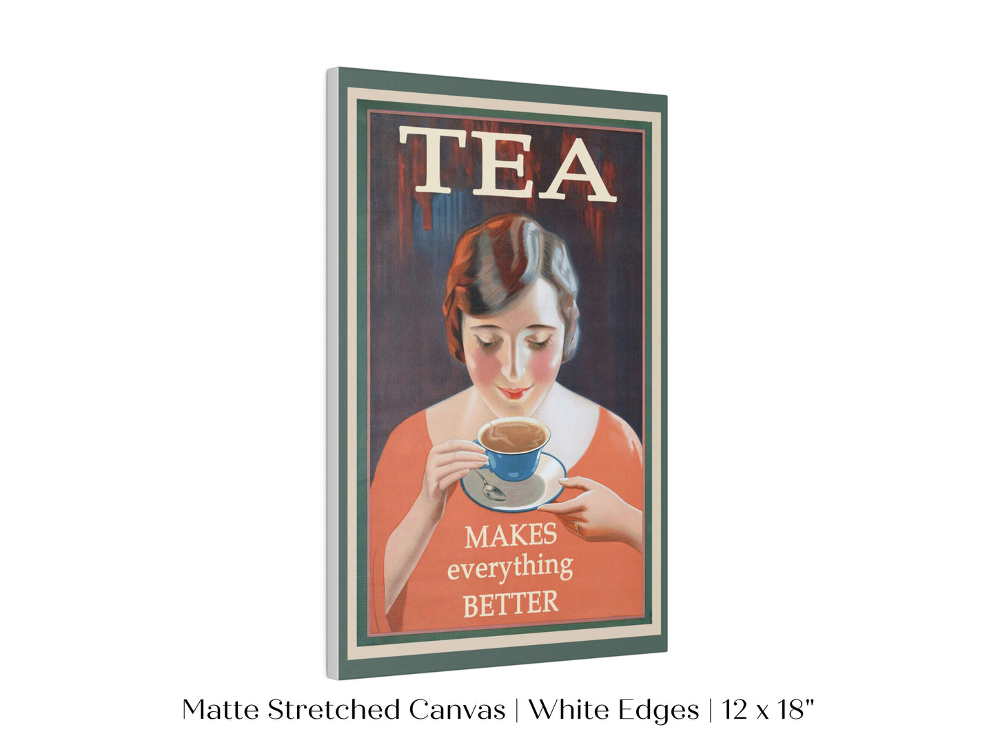 Tea Makes Everything Better | P505