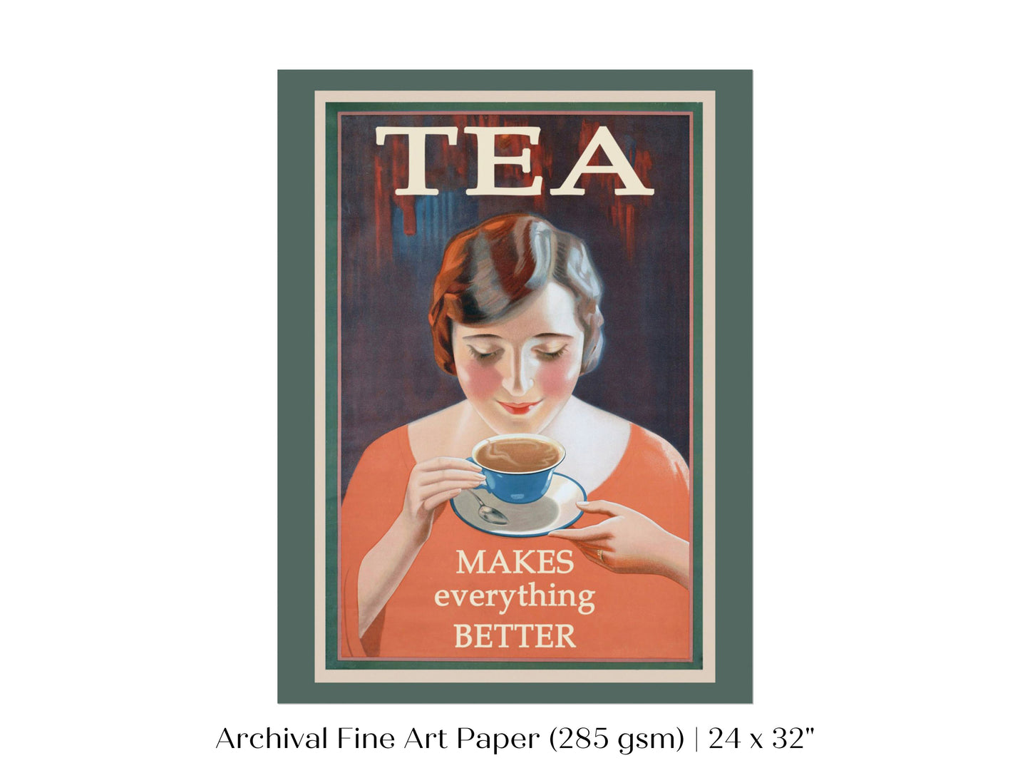 Tea Makes Everything Better | P505