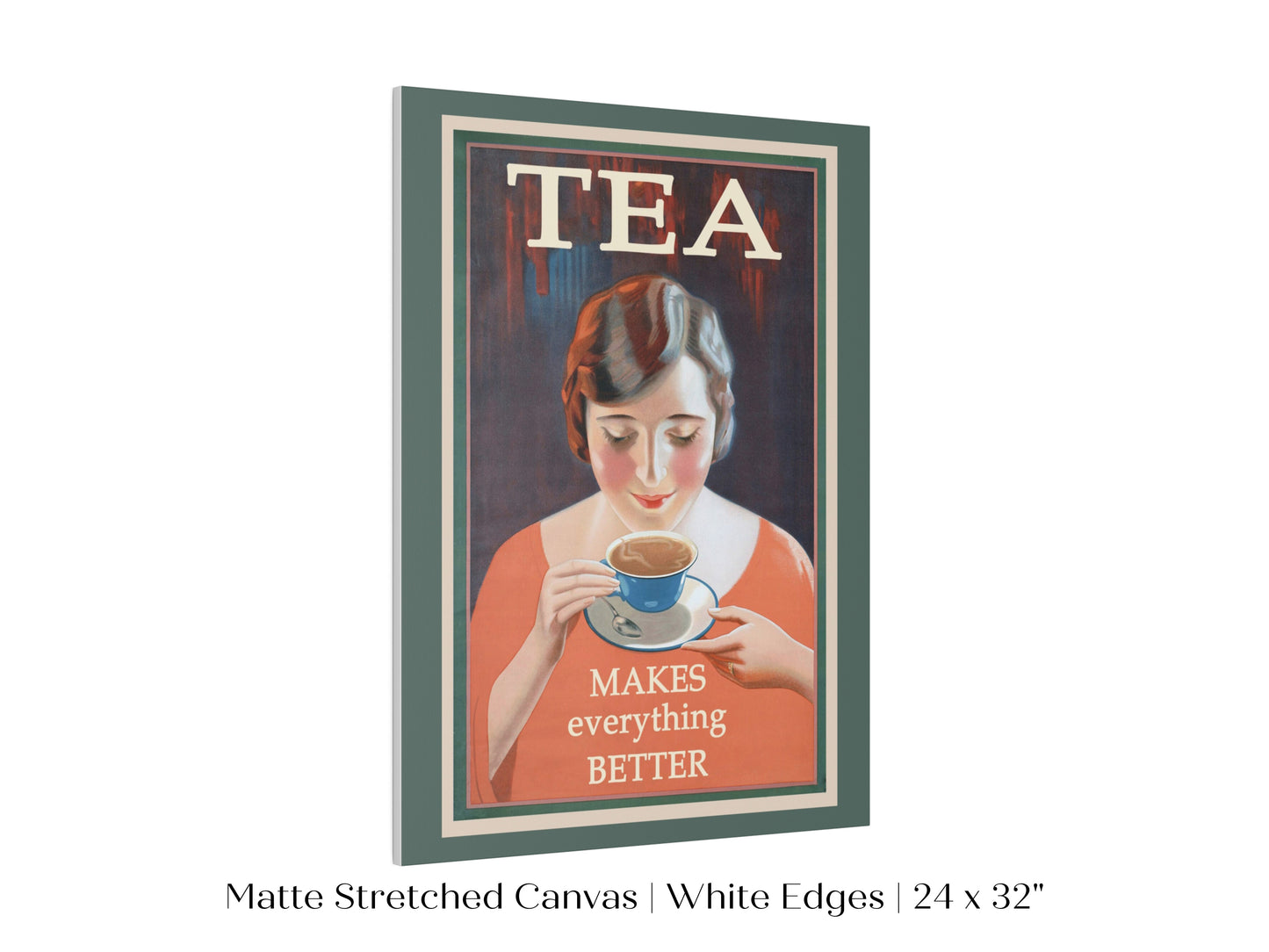 Tea Makes Everything Better | P505