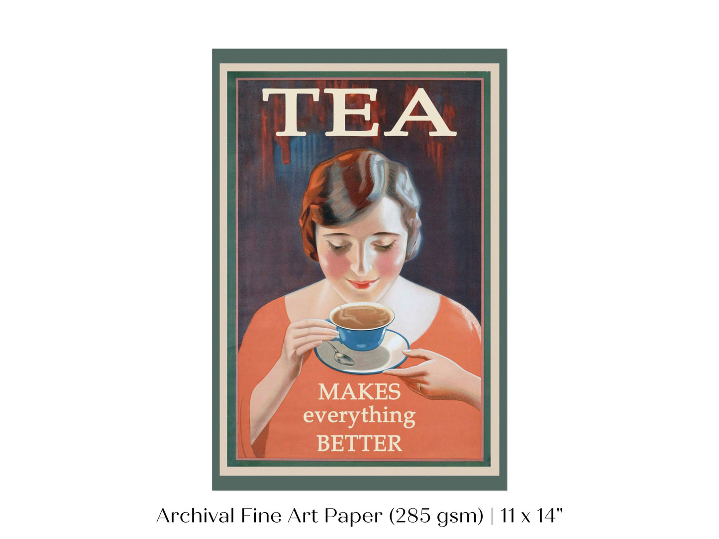 Tea Makes Everything Better | P505