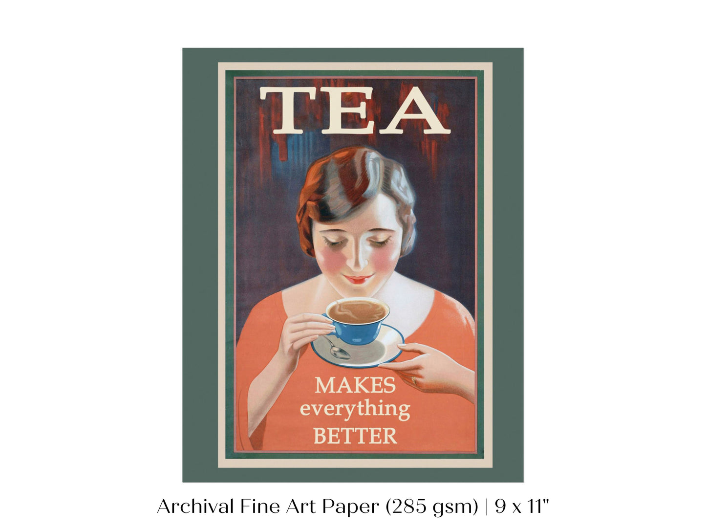 Tea Makes Everything Better | P505