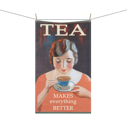 Tea Makes Everything Better | Tea Towel