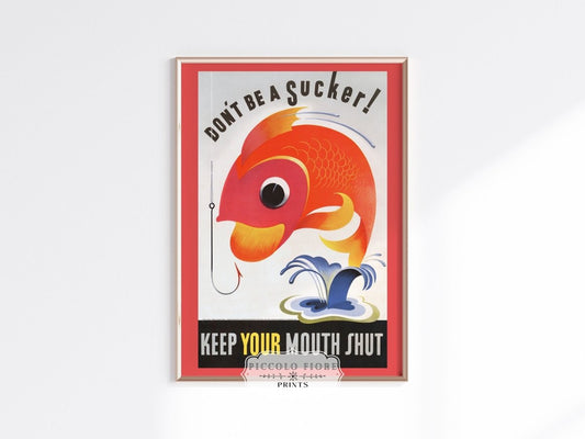 Don't be a Sucker! | P707 - Single Art Prints - Piccolo Fiore Prints